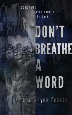 Don't Breathe a Word (A Whisper in the Dark #2)