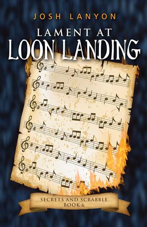 Lament at Loon Landing (Secrets and Scrabble #6)