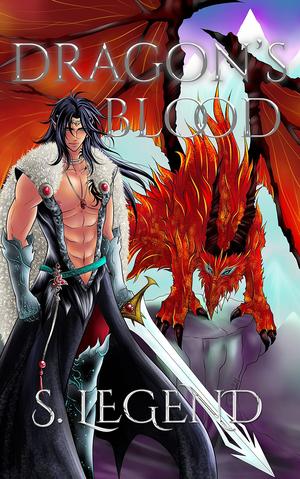 Dragon's Blood by S. Legend
