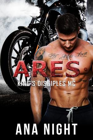 Ares (King's Disciples MC #1)