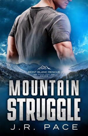 Mountain Struggle (Mount Blanc Rescue #1)