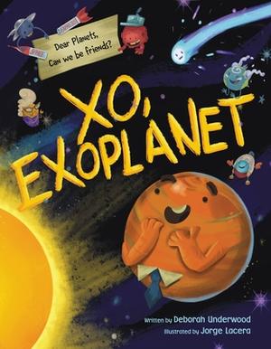 XO, Exoplanet by Deborah Underwood