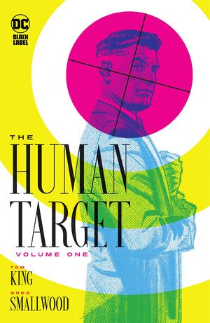 The Human Target, Volume 1 by Tom King, Greg Smallwood