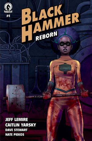 Black Hammer Reborn #1 by Jeff Lemire, Caitlin Yarsky, Dave Stewart