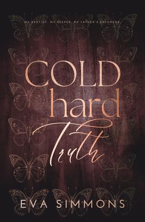 Cold Hard Truth by Eva Simmons