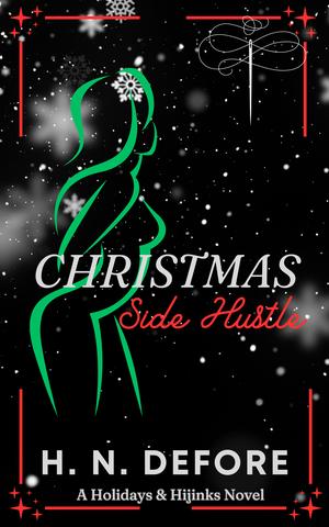 Christmas Side Hustle (Holidays & Hijinks #1)
