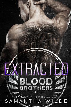 Extracted: A Thrilling Romantic Suspense / Action-Adventure Romance by Samantha Wilde