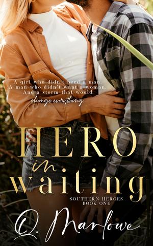 Hero in Waiting by Quinn Marlowe