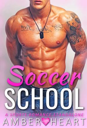 Soccer School by Amber Heart