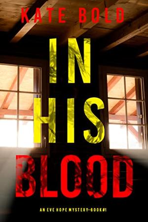 In His Blood by Kate Bold