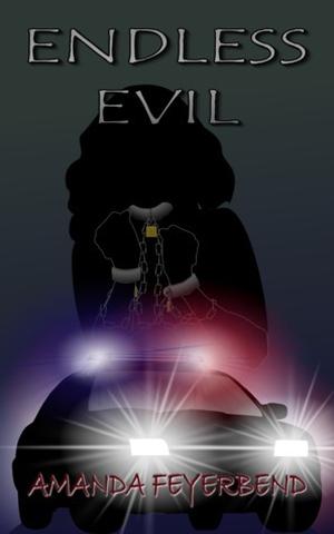 Endless Evil by Amanda Feyerbend