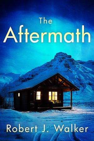 The Aftermath Boxset: EMP Survival in a Powerless World by Robert J. Walker