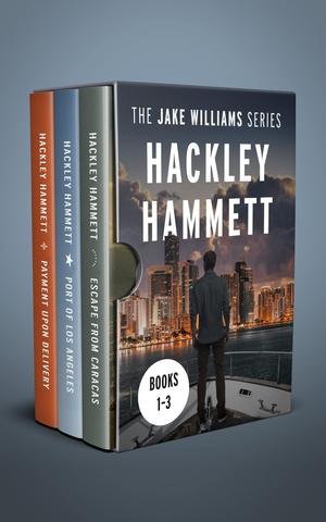 The Jake Williams Series: Books 1-3 by Hackley Hammett