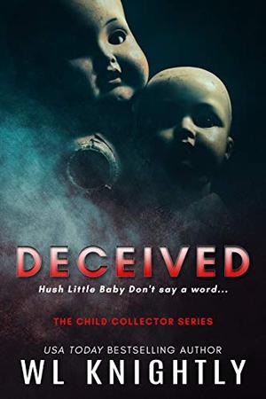 Deceived by W.L. Knightly