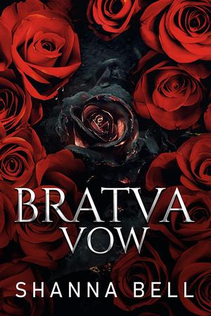 Bratva Vow by Shanna Bell