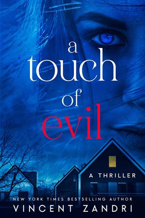 A Touch of Evil: A Thriller by Vincent Zandri, Book