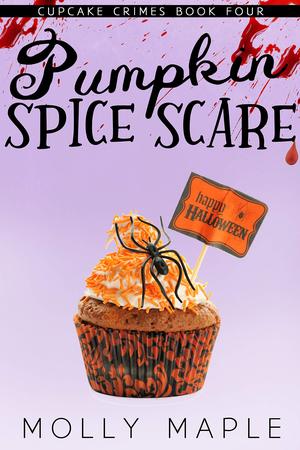 Pumpkin Spice Scare (Cupcake Crimes #4)