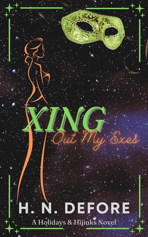 Xing Out My Exes (Holidays & Hijinks #3)