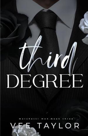 Third Degree (The Marchetti Men #3)