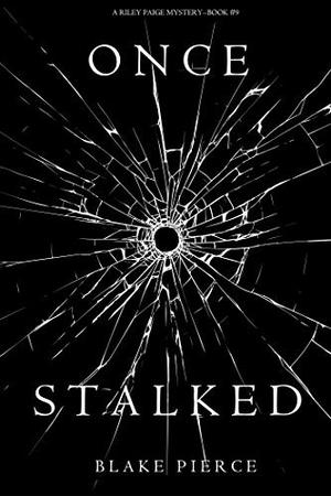 Once Stalked (Riley Paige #9)