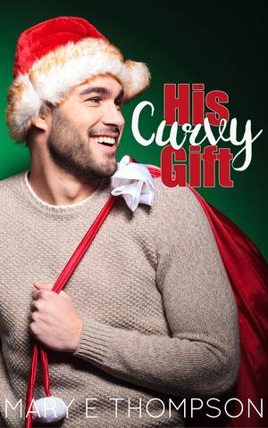 His Curvy Gift by Mary E. Thompson