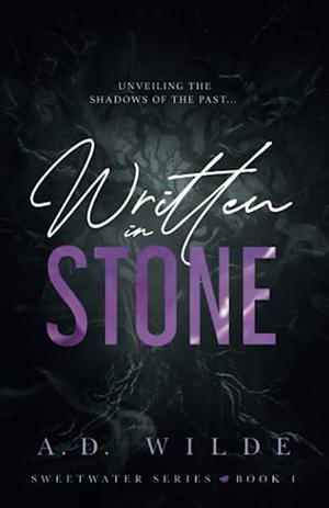 Written in Stone by A.D. Wilde