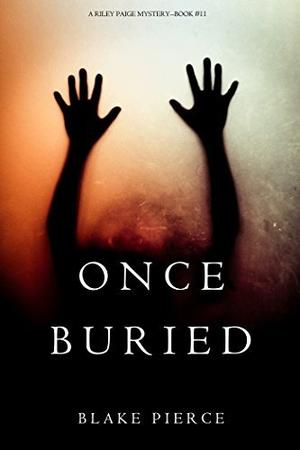 Once Buried (Riley Paige #11)