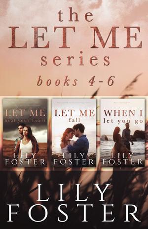 Let Me: Second Chance Love Stories Books 4-6 (Let Me #4-6)