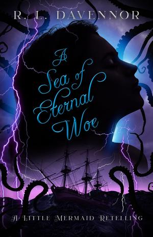 A Sea of Eternal Woe (Curses of Never #2)