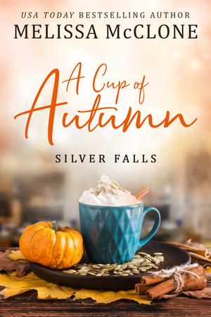 A Cup of Autumn (Silver Falls #3)
