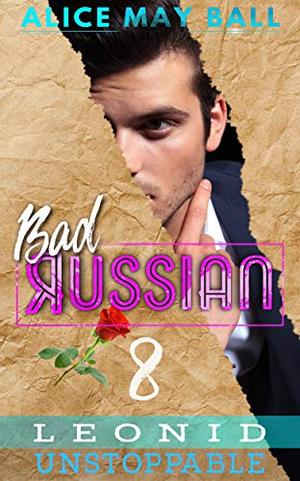 Leonid Unstoppable by Alice May Ball