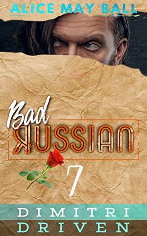 Dimitri Driven (Bad Russian #7)