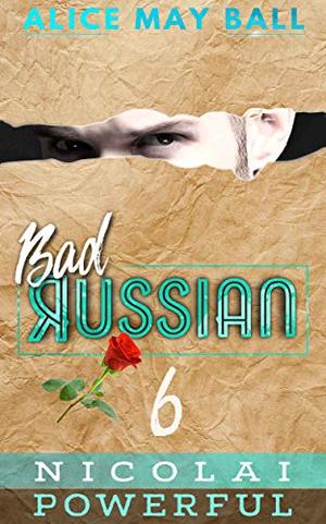 Nicolai Powerful (Bad Russian #6)