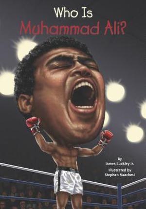 Who Was Muhammad Ali? (Who Was . . . ? Series #1)
