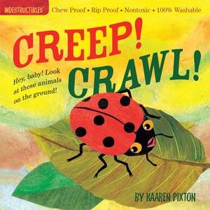 Creep! Crawl! by Kaaren Pixton, Amy Pixton