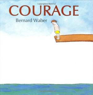 Courage by Bernard Waber