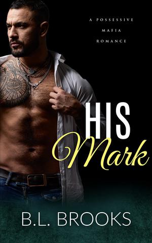 His Mark by B.L. Brooks