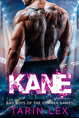 Kane (Bad Boys of the Summer Games #2)
