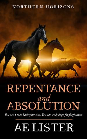 Repentance and Absolution by A.E. Lister