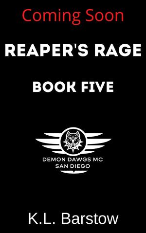 Reaper's Rage: Demon Dawgs MC San Diego - Book Five (Demon Dawgs MC: San Diego #5)
