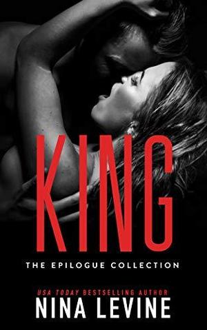 King: The Epilogue Collection (Sydney Storm MC #7)