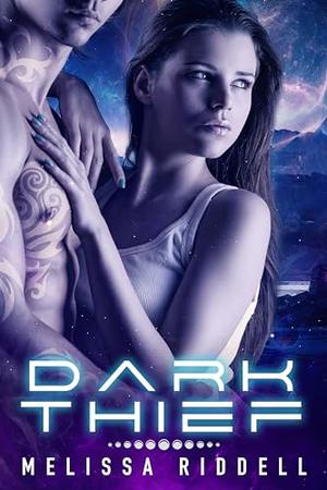 Dark Thief: A Savage Worlds Novella by Melissa Riddell