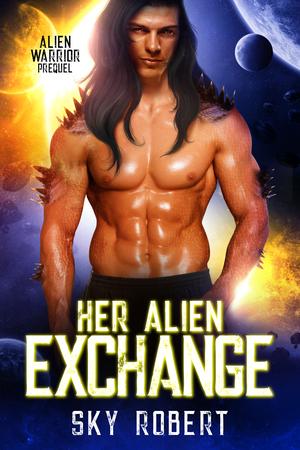 Her Alien Exchange by Sky Robert, S.M. McCoy