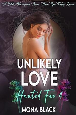 Unlikely Love by Mona Black