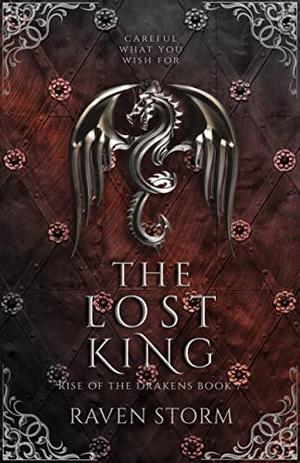 The Lost King: Rise of the Drakens: Book 7 (Rise of the Drakens #7)