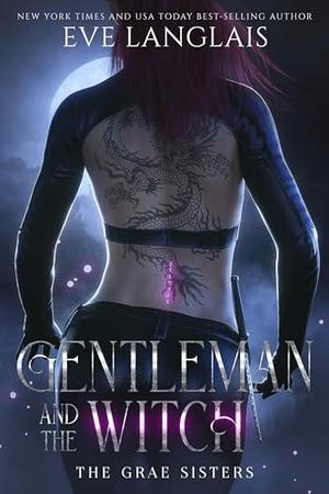 Gentleman and the Witch (The Grae Sisters #3)