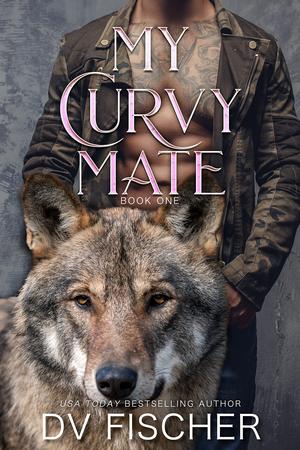 My Curvy Mate: Book One by D.V. Fischer