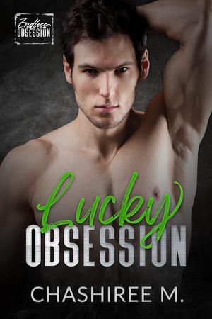 Lucky Obsession (Endless Obsession #8)