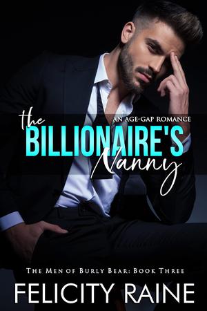 The Billionaire's Nanny by Felicity Raine