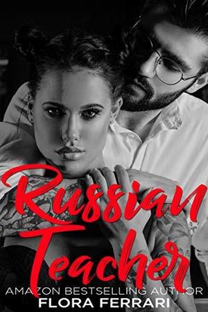 Russian Teacher by Flora Ferrari